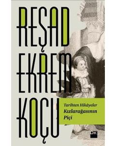 Tarihten Hikâyeler - Kızlarağasının Piçi