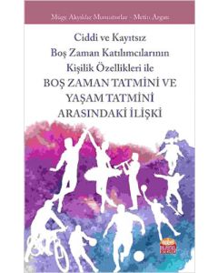 Boş Zaman Tatmini ve Yaşam Tatmini Arasındaki İlişki
