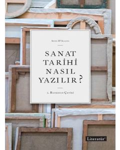 Sanat Tarihi Nasıl Yazılır?