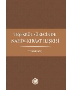 Teşekkül Sürecinde Nahiv - Kıraat İlişkisi