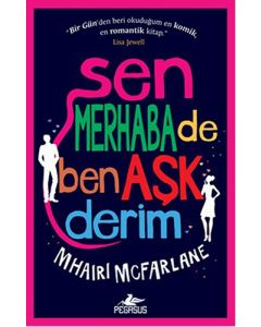 Sen Merhaba De Ben Aşk Derim