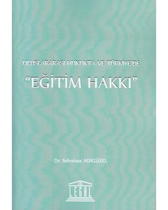 Uluslararası Hukukta ve Türkiye'de Eğitim Hakkı