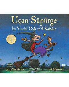 Uçan Süpürge - İyi Yürekli Cadı ve 4 Kafadar