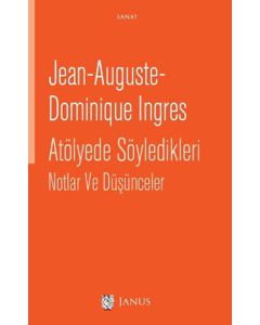 Atölyede Söyledikleri