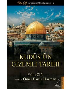 Kudüs'ün Gizemli Tarihi