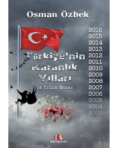Türkiye'nin Karanlık Yılları