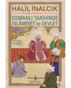 Osmanlı Tarihinde İslamiyet ve Devlet
