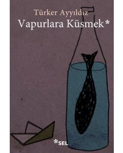 Vapurlara Küsmek