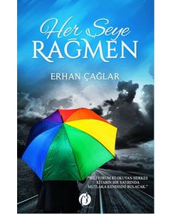Her Şeye Rağmen