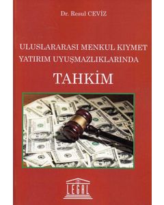 Uluslararası Menkul Kıymet Yatırım Uyuşmazlıklarında Tahkim