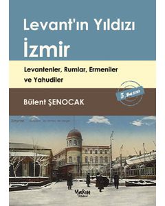 Levant'ın Yıldızı İzmir