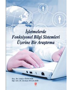 İşletmelerde Fonksiyonel Bilgi Sistemleri Üzerine Bir Araştırma