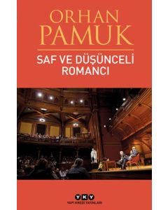 Saf ve Düşünceli Romancı