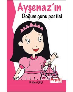 Ayşenaz’ın Doğum Günü Partisi