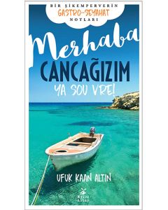 Merhaba Cancağızım
