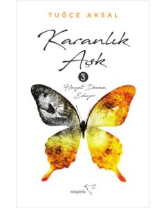 Karanlık Aşk 3 : Hayat Devam Ediyor