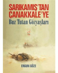 Sarıkamış'tan Çanakkale'ye