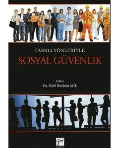 Farklı Yönleriyle Sosyal Güvenlik