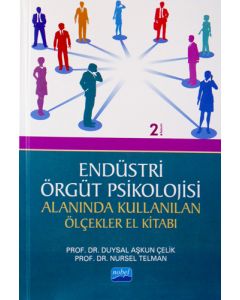 Endüstri - Örgüt Psikolojisi Alanında Kullanan Ölçekler El Kitabı