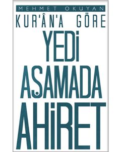 Kur'ân-a Göre Yedi Aşamada Ahiret