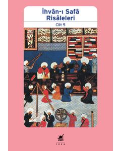 İhvân-ı Safâ Risâleleri Cilt 5