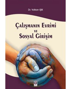 Çalışmanın Evrimi ve Sosyal Girişim