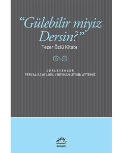Gülebilir miyiz Dersin?