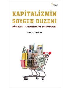 Kapitalizmin Soygun Düzeni