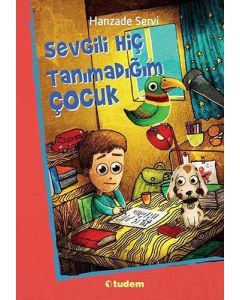 Sevgili Hiç Tanımadığım Çocuk
