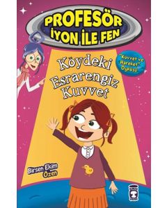 Profesör İyon İle Fen - Köydeki Esrarengiz Kuvvet 