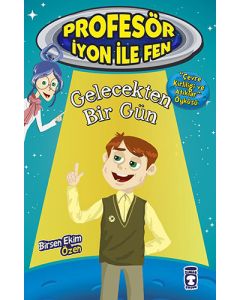 Profesör İyon ile Fen - Gelecekten Bir Gün