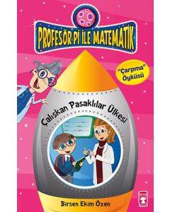 Profesör Pi İle Matematik 1 - Çalışkan Pasaklılar Ülkesi 