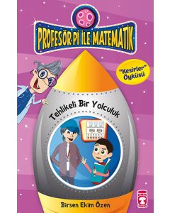 Profesör Pi İle Matematik 2 - Tehlikeli Bir Yolculuk