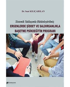 Ergenlerde Şiddet ve Saldırganlıkla Başetme Psikoeğitim Programı