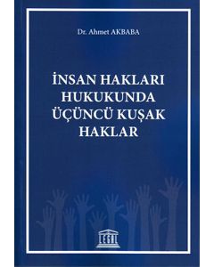 İnsan Hakları Hukukunda Üçüncü Kuşak Haklar