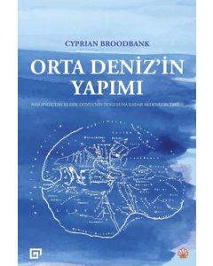 Orta Deniz'in Yapımı