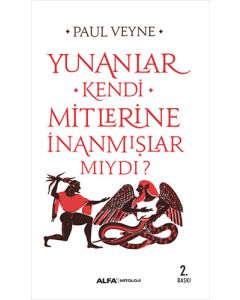 Yunanlar Kendi Mitlerine İnanmışlar Mıydı?