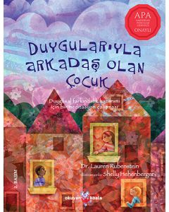Duygularıyla Arkadaş Olan Çocuk