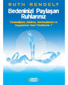  Bedeninizi Paylaşan Ruhlarınız