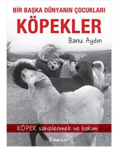 Bir Başka Dünyanın Çocukları Köpekler
