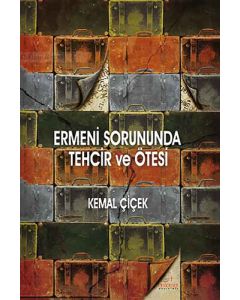 Ermeni Sorununda Tehcir ve Ötesi