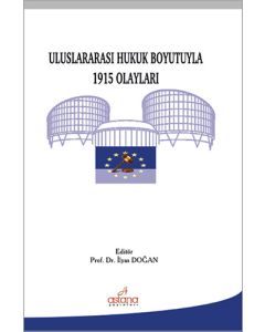 Uluslararası Hukuk Boyutuyla 1915 Olayları
