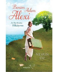 Benim Adım Alexi ... Ve Bu Benim Hikâyem