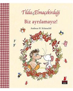 Tilda Elmaçekirdeği - Biz Ayrılamayız!