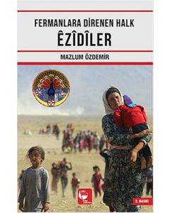 Fermanlara Direnen Halk Ezidiler