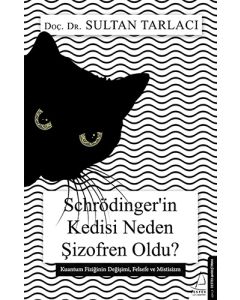 Schrödinger'in Kedisi Neden Şizofren Oldu?