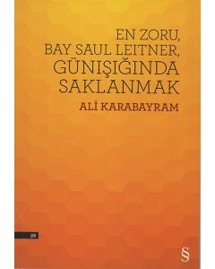 En Zoru, Bay Saul Leitner, Günışığında Saklanmak