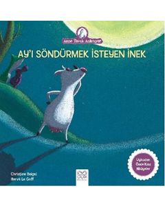 Ay'ı Söndürmek İsteyen İnek