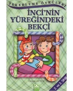 İnci’nin Yüreğindeki Bekçi