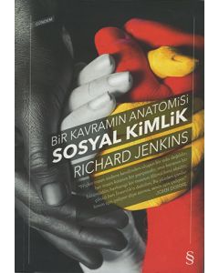Bir Kavramın Anatomisi - Sosyal Kimlik